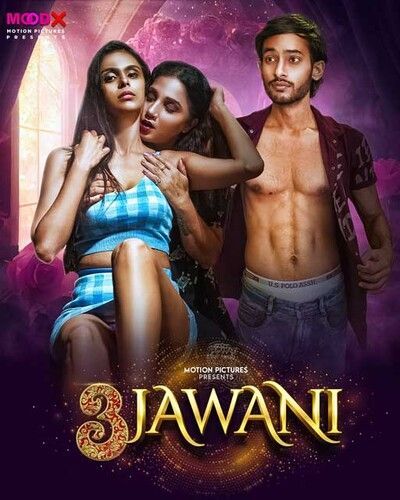 3 Jawani S01E01 (2023) Moodx Hindi Web Series HDRip 720p 480p Movie