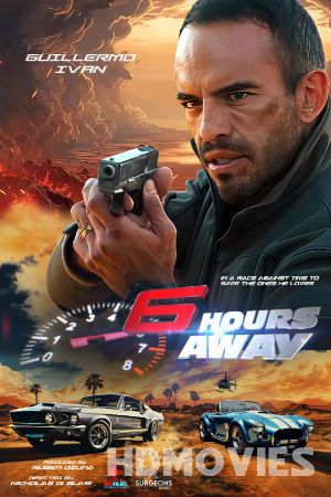 6 Hours Away (2024) Hindi Dubbed Movie