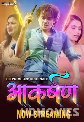 Aakarshan (2024) Hindi Season 01 Episodes 01 to 02 Hitprime Movie