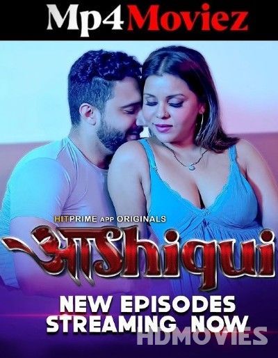 Aashiqui (2024) Hindi Season 01 Part 01 HitPrime