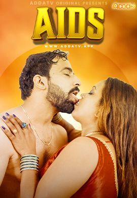 Aids S01E01 (2024) Hindi AddaTV Web Series HDRip 720p 480p Movie