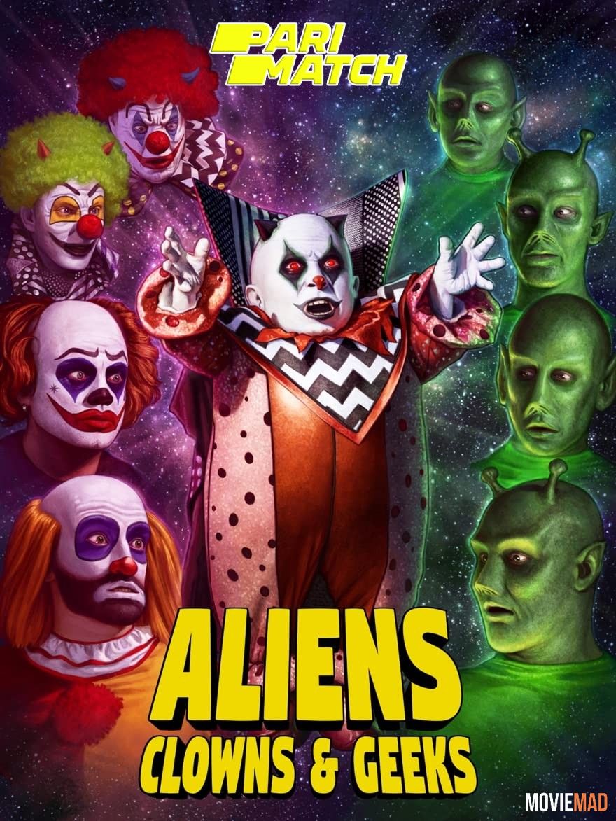 Aliens, Clowns and Geeks 2019 Hindi (Voice Over) Dubbed WEBRip Full Movie 720p 480p Movie