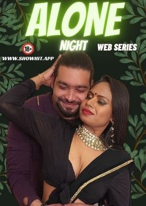 Alone Night (2024) Hindi ShowHit Short Film HDRip 720p 480p Movie