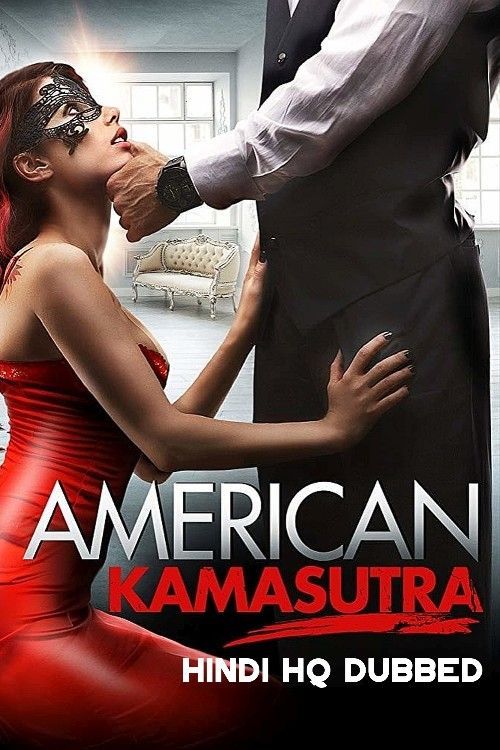 American Kamasutra (2018) Hindi Dubbed ORG HDRip Full Movie 720p 480p Movie