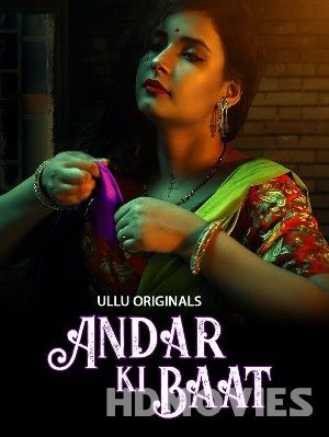 Andar Ki Baat Season 01 (2024) Ullu Hindi Web Series Movie