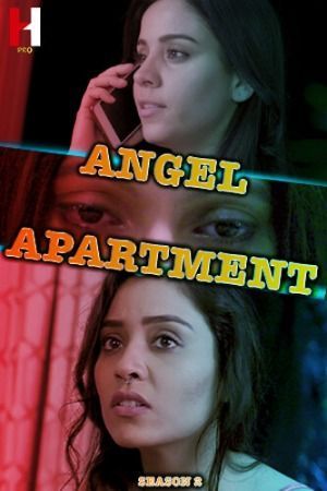 Angel Apartment (2024) S02 Part 01 Hindi Web Series HDRip 720p 480p Movie