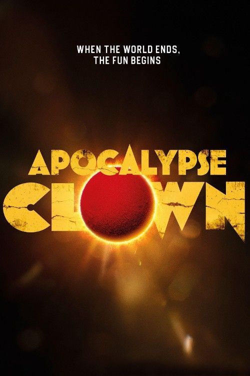 Apocalypse Clown (2023) English ORG HDRip Full Movie 720p 480p Movie