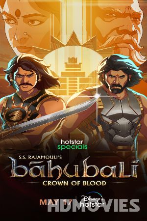 Baahubali Crown of Blood (2024) Hindi Dubbed Season 01 Episodes 09 Movie