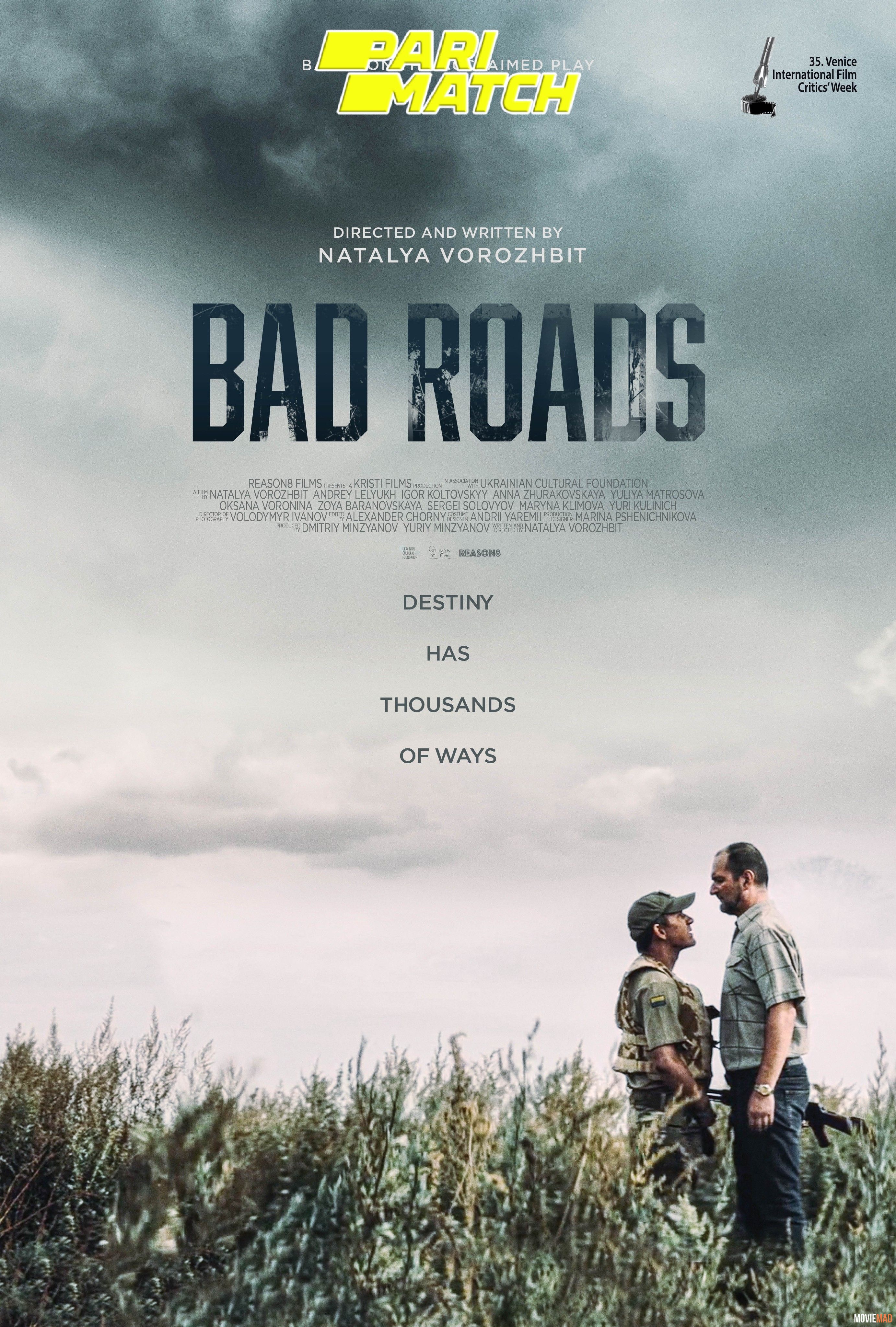 Bad Roads (2020) Hindi (Voice Over) Dubbed WEBRip Full Movie 720p 480p Movie