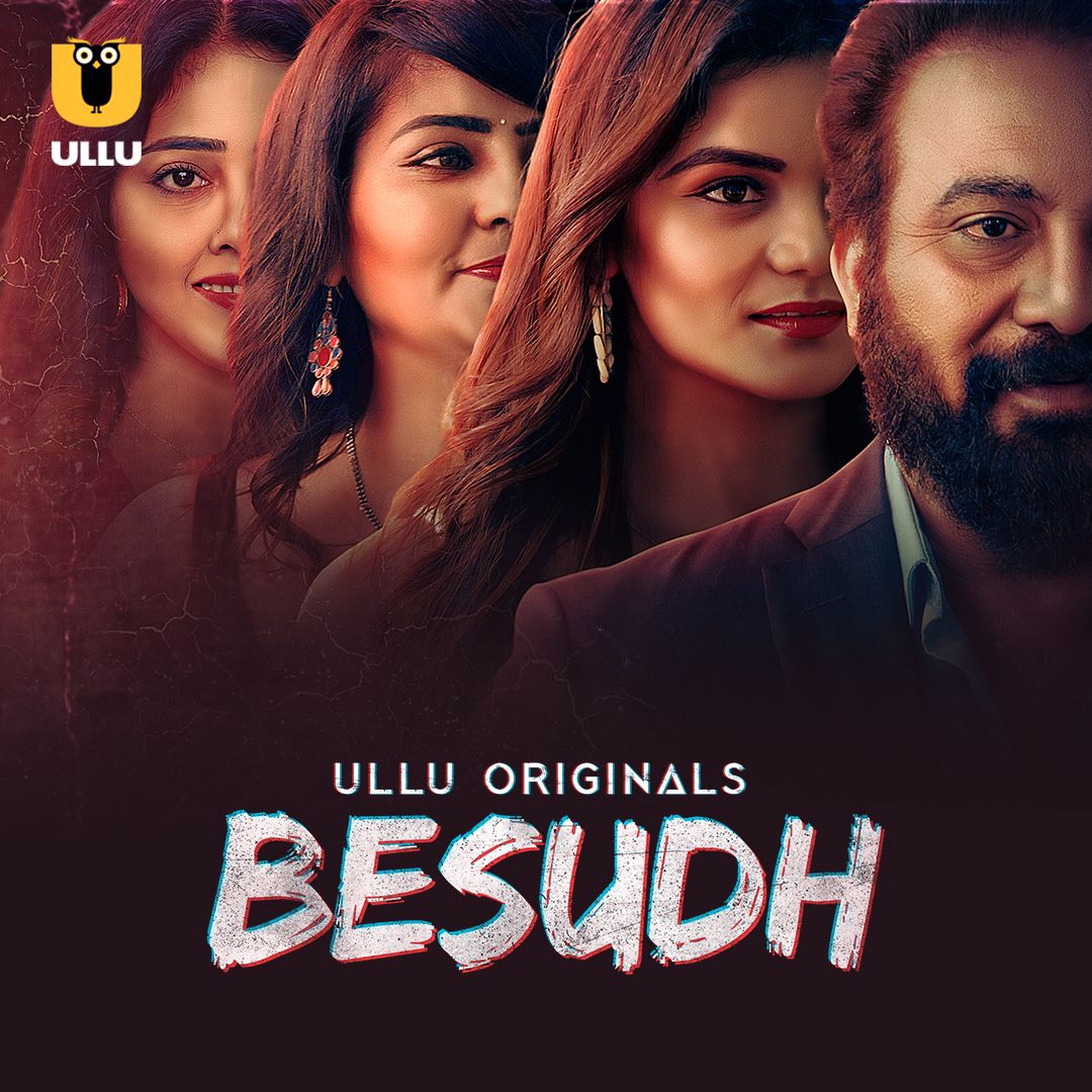 Besudh (Season 1) (2023) Hindi Ullu Web Series HDRip 720p 480p Movie