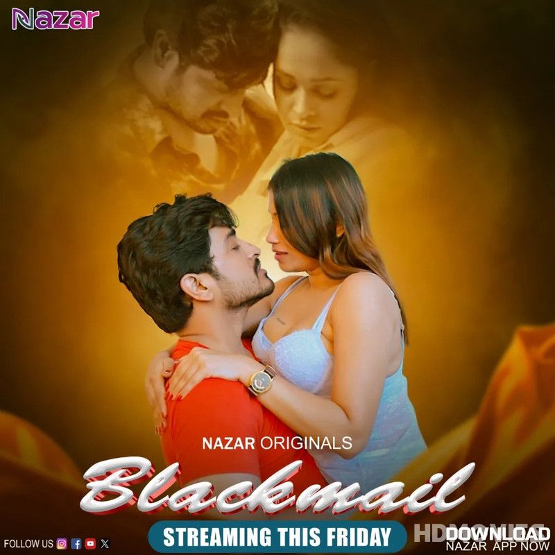 Blackmail (2024) Hindi Season 01 Episodes 01 to 04 Nazar Movie