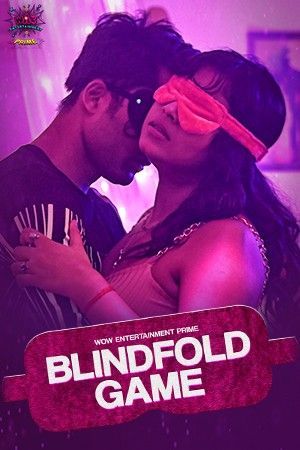 Blind Fold Game S01 Part 1 (2023) Hindi WowEntertainment Web Series HDRip 720p 480p Movie