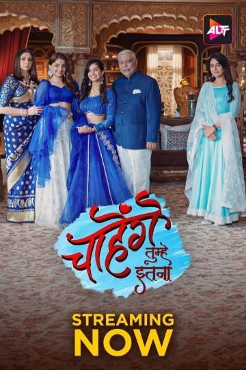 Chaahenge Tumhe Itnaa (Season 1) (E06-11 ADDED) (2024) Hindi Altbalaji Web Series HDRip 720p 480p Movie