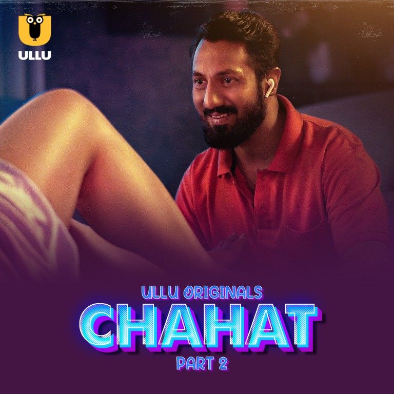 Chahat Part 2 (2023) Hindi ULLU Web Series HDRip 720p 480p Movie