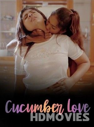 Cucumber Love (2024) Sigmaseries S01E01 Web Series Movie