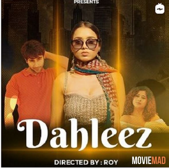 Dahleez (2022) HotShots Hindi Web Series HDRip 1080p 720p 480p Movie