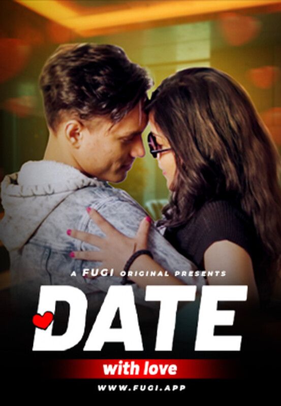 Date With Love (2024) Hindi Fugi Short Film HDRip 720p 480p Movie