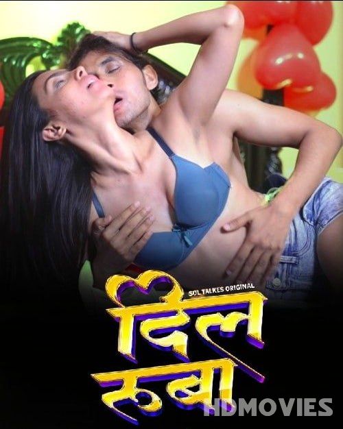 Dil Ruba (2024) Hindi Season 01 Episodes 03 to 05 SolTalkies Movie