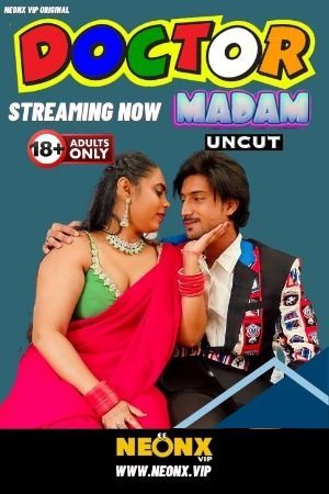 Doctor Madam (2024) Hindi NeonX Short Film HDRip 720p 480p Movie