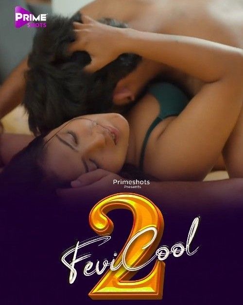 Fevicool 2 S01E01 (2023) Hindi PrimeShots Web Series HDRip 720p 480p Movie