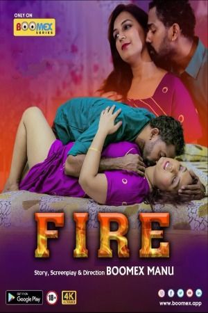 Fire (2024) S01E01 Hindi BoomEX WEB Series HDRip 720p 480p Movie