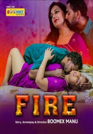 Fire S01E02 (2024) Hindi BoomEX WEB Series HDRip 720p 480p Movie