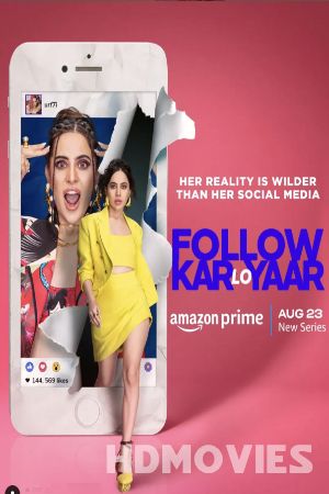 Follow Kar Lo Yaar (2021) Hindi Season 1