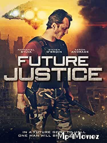 Future Justice (2014) Hindi Dubbed BluRay 720p 480p Movie