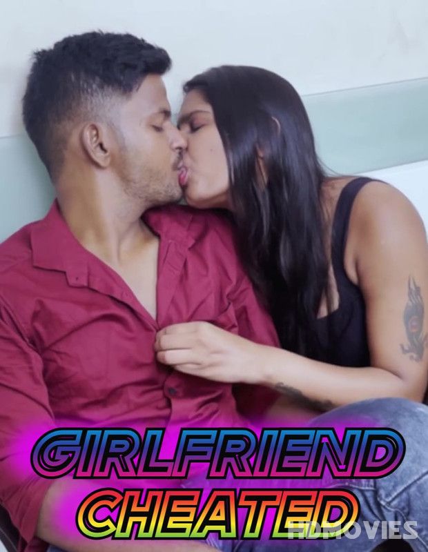 Girlfriend Cheated (2024) Hindi Uncut Movie