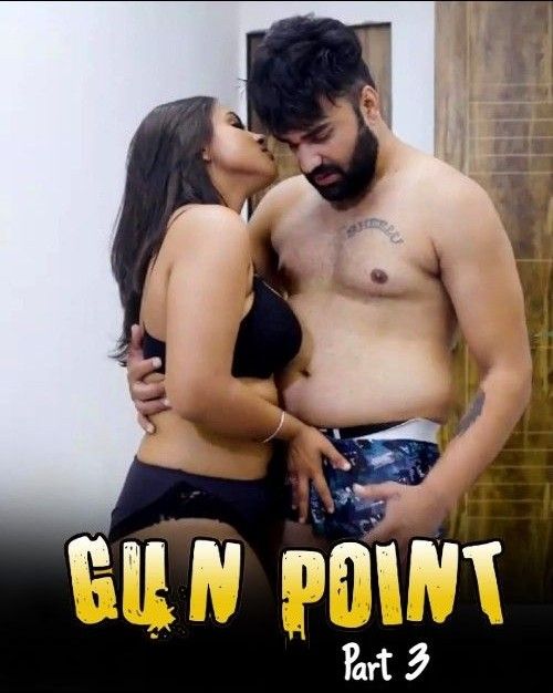 Gun Point 3 (2022) Hindi Hotshots Short Film HDRip 720p 480p