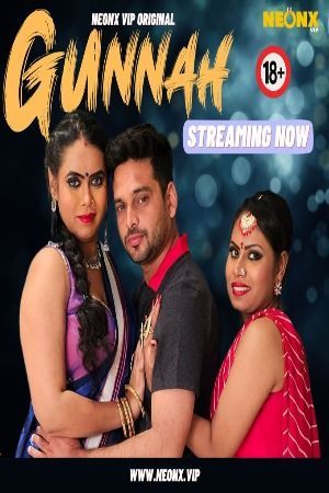 Gunnah (2023) Hindi NeonX Short Film HDRip 720p 480p Movie