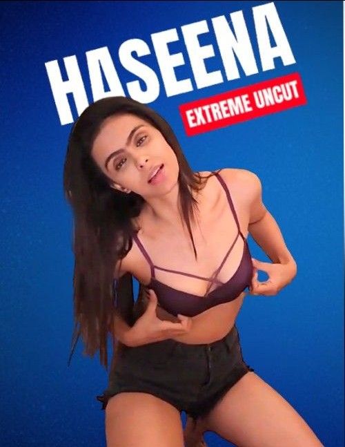 Haseena (2023) Hindi HotX Uncut Short Film HDRip 720p 480p