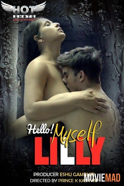 Hello Myself Lilly (2020) HotShots Hindi Short Film HDRip 1080p 720p 480p