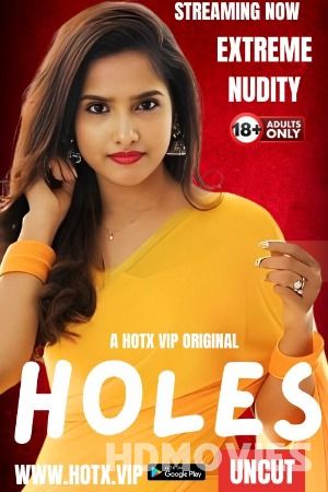 Holes UNCUT (2024) Hindi HotX Movie