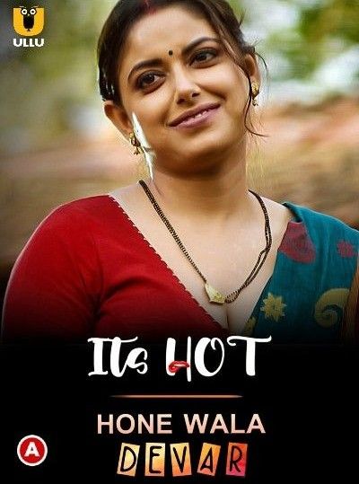 Hone Wala Devar (2023) Hindi ULLU Short Film HDRip 720p 480p