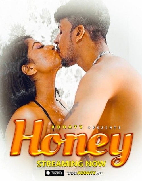 Honey (2024) Hindi AddaTv Short Film HDRip 720p 480p Movie