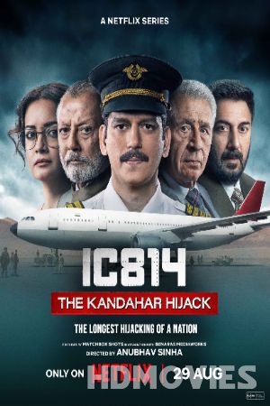 IC 814 The Kandahar Hijack (2024) Hindi Season 1 Movie