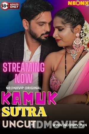 Kamuk Sutra (2024) Hindi NeonX Movie