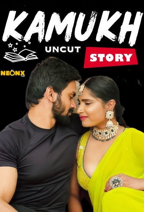 Kamukh Story (2024) Hindi NeonX Short Film HDRip 720p 480p Movie