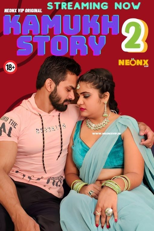 Kamukh Story 2 (2024) NeonX Hindi Short Film HDRip 720p 480p Movie