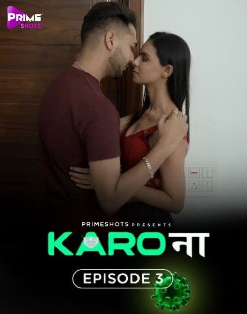 Karo Naa S01E03 (2023) Hindi PrimeShots Web Series HDRip 720p 480p Movie