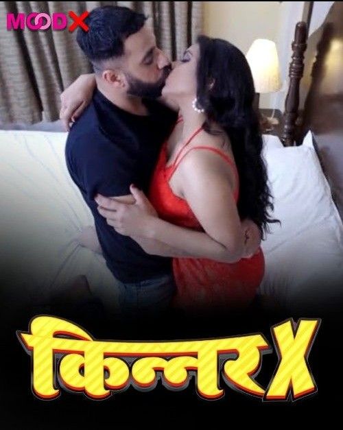 Kinner X S01E01 (2023) Hindi MoodX WEB Series HDRip 720p 480p Movie