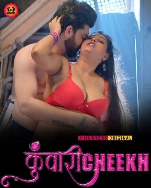 Kunwari Cheekh S01 Part 1 (2023) Hindi Hunters Web Series HDRip 720p 480p Movie