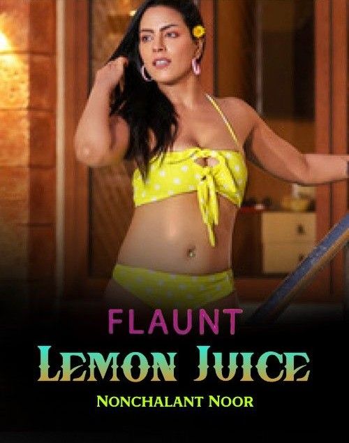 Lemon Juice (Flaunt) (2023) Hindi Flaunt Short Film Movie