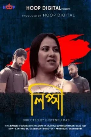 Lipsa (2024) Bengali Hoop Short Film HDRip 720p 480p Movie