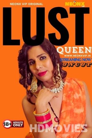 Lust Queen (2024) NeonX Hindi Short Film Movie