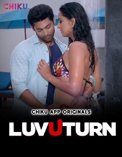 LuvUTurn S01 (2023) Hindi Chiku Web Series HDRip 720p 480p Movie