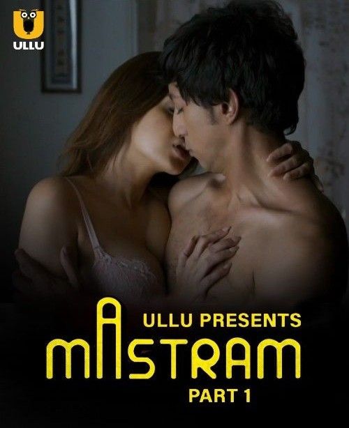 Mastram Part 1 (2023) Hindi ULLU Web Series HDRip 720p 480p Movie