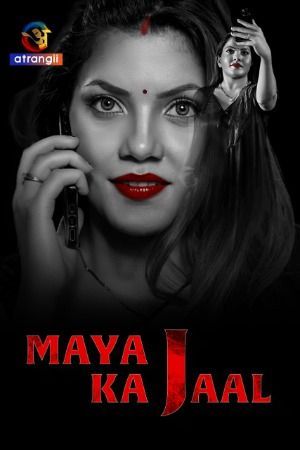 Maya Ka Jaal (2024) Season 01 Episodes 01 Hindi Web Series HDRip 720p 480p Movie