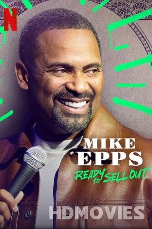 Mike Epps: Ready to Sell Out (2024)